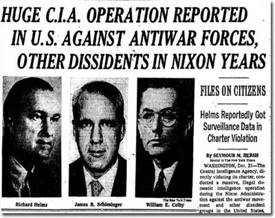 Huge C.I.A. Operation Reported in U.S. Against Antiwar Forces, Other Dissidents in Nixon Years [Dec. 22, 1974 New York Times headline]